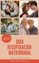 Taller Recupera Tu Matrimonio
